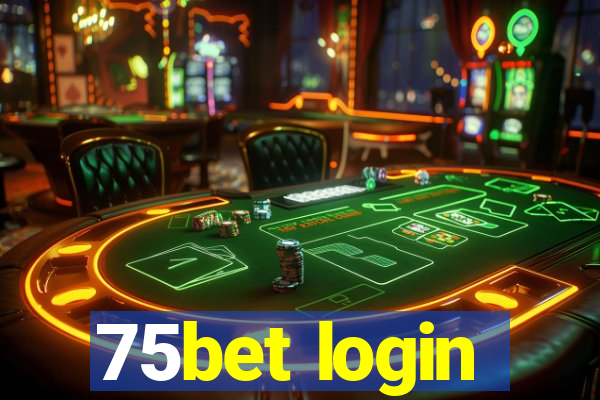 75bet login